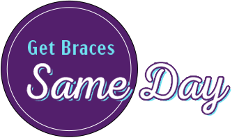 Get braces same day